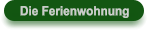 Die Ferienwohnung
